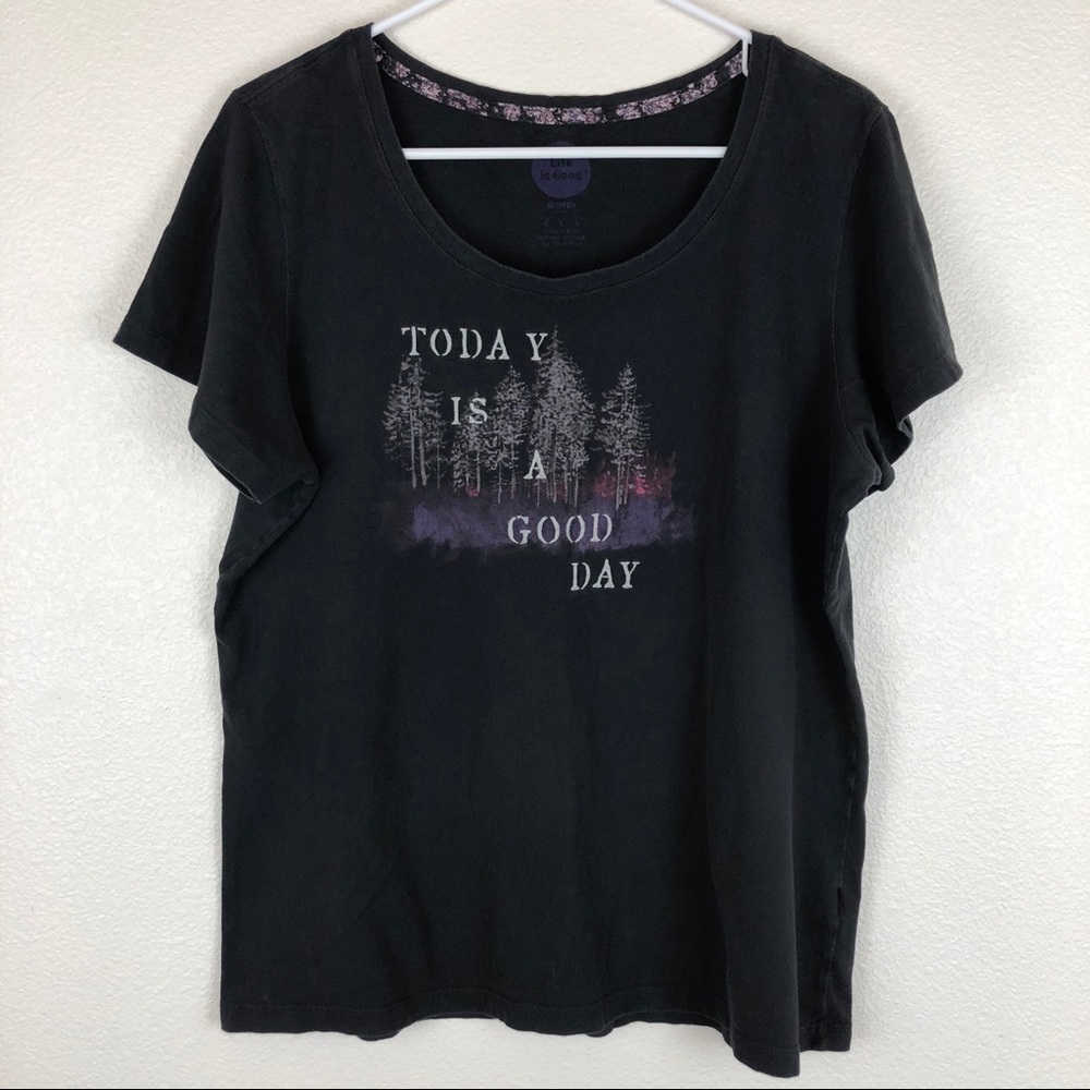Life Is Good Today Is A Good Day Shirt Size L